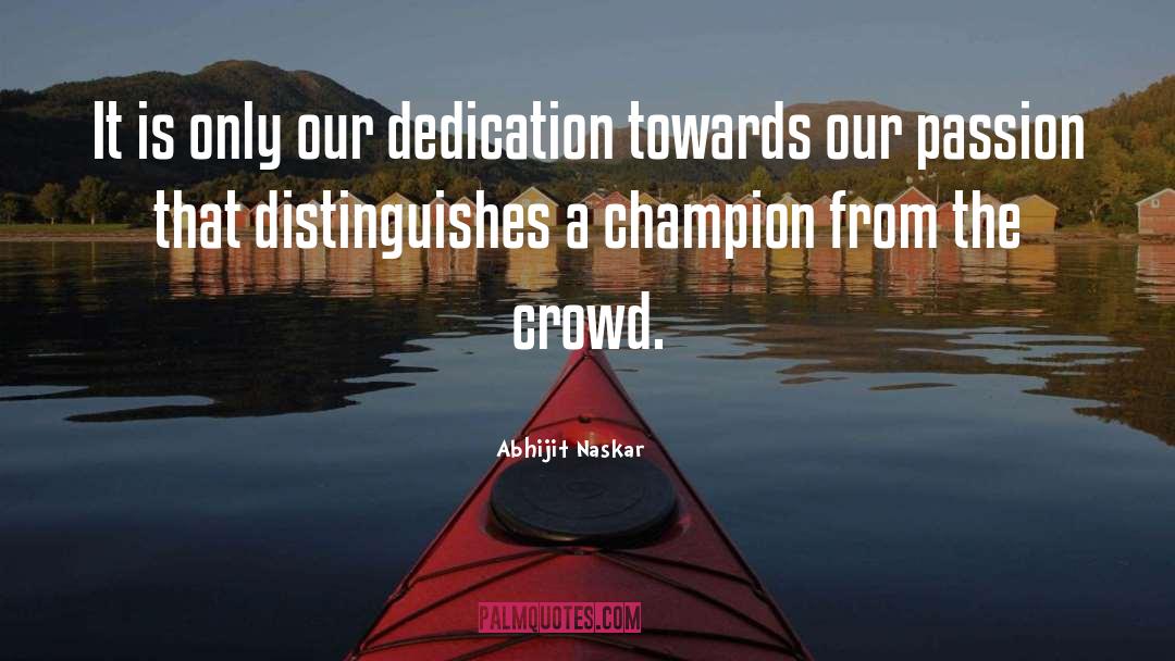 Eternal Champion quotes by Abhijit Naskar