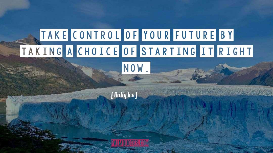 Eternal Change quotes by Auliq Ice