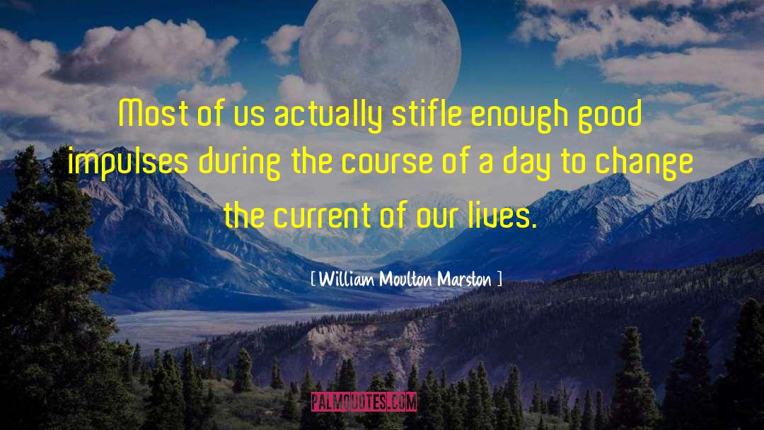 Eternal Change quotes by William Moulton Marston