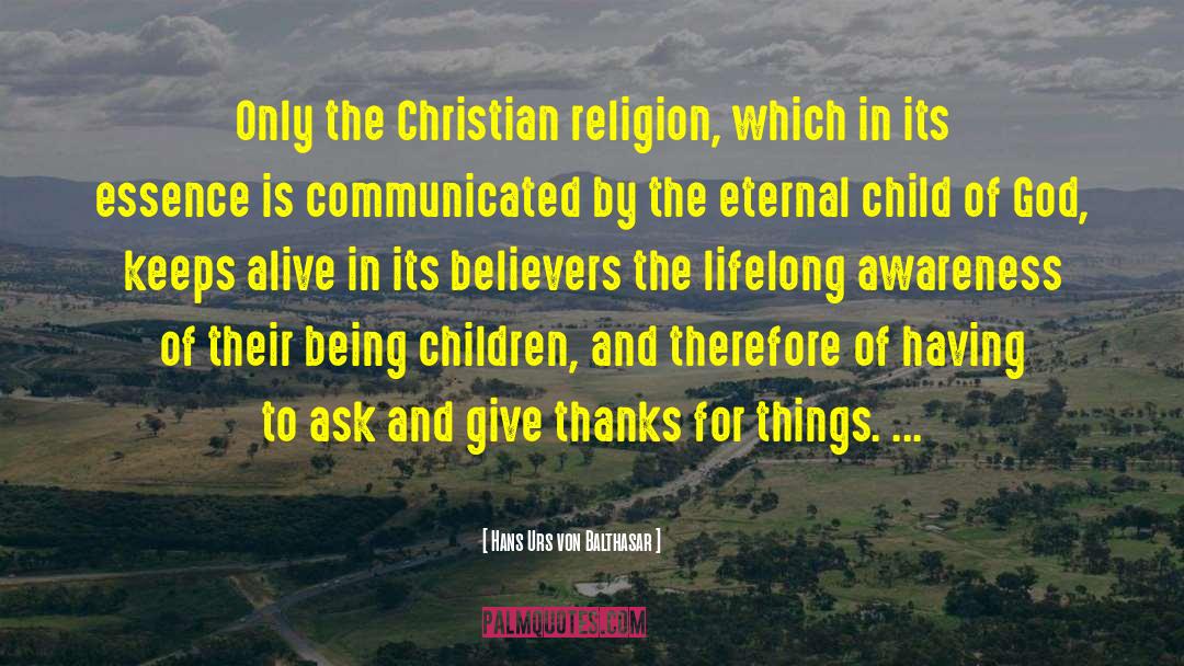 Eternal Child quotes by Hans Urs Von Balthasar