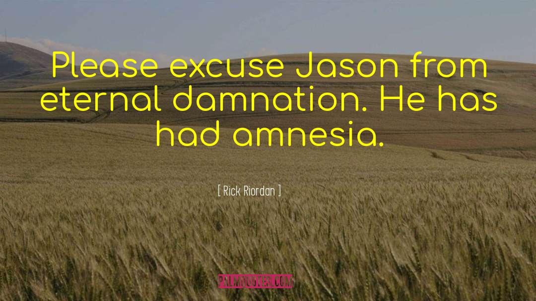 Eternal Damnation quotes by Rick Riordan