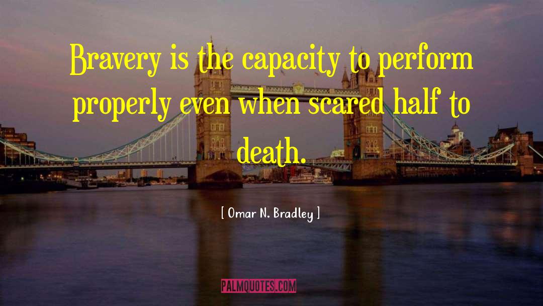 Eternal Death quotes by Omar N. Bradley