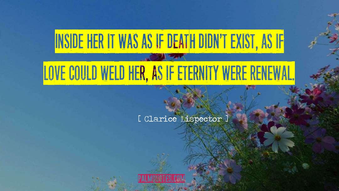 Eternal Eternity quotes by Clarice Lispector