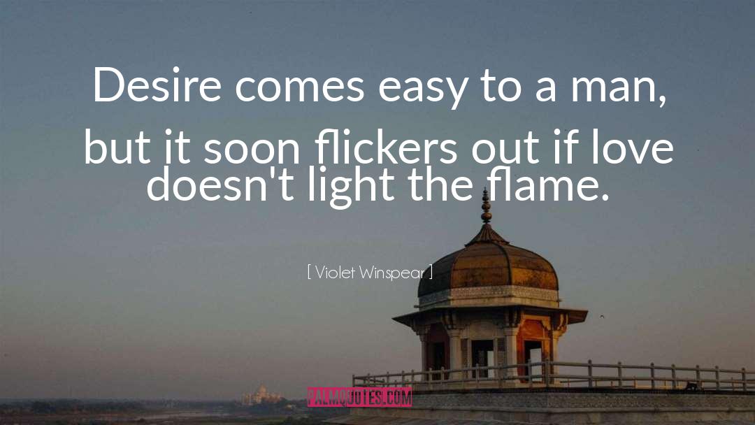 Eternal Flame quotes by Violet Winspear