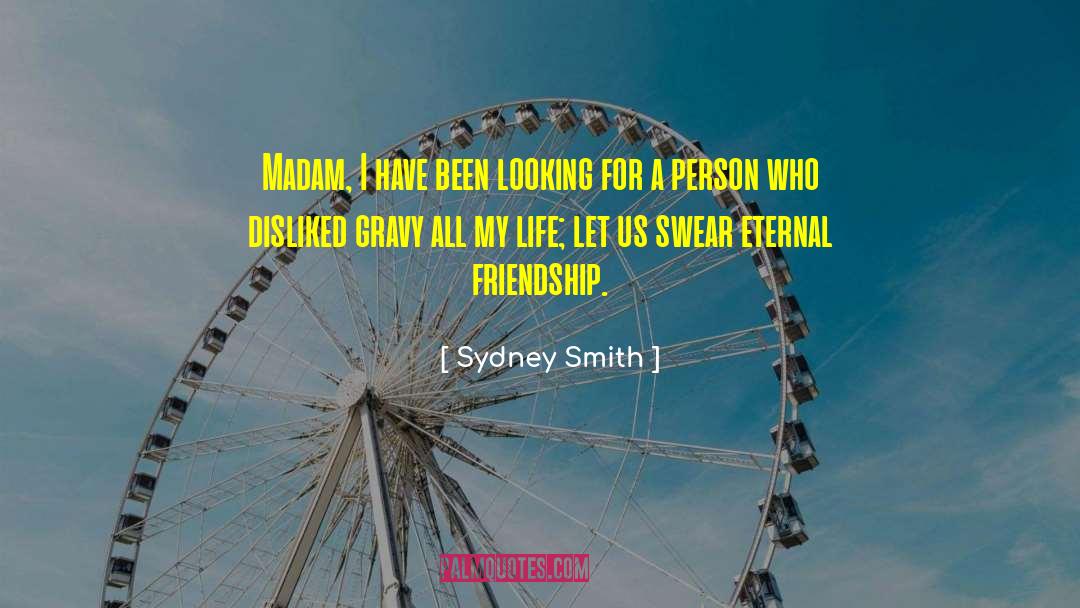 Eternal Friendship quotes by Sydney Smith