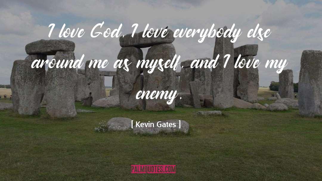 Eternal Gates quotes by Kevin Gates