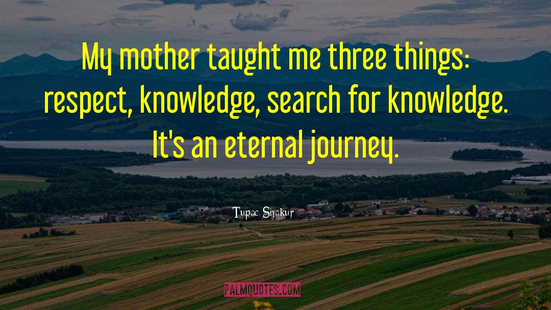Eternal Journey quotes by Tupac Shakur