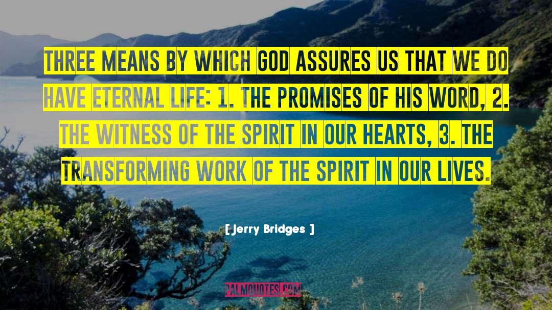 Eternal Life quotes by Jerry Bridges