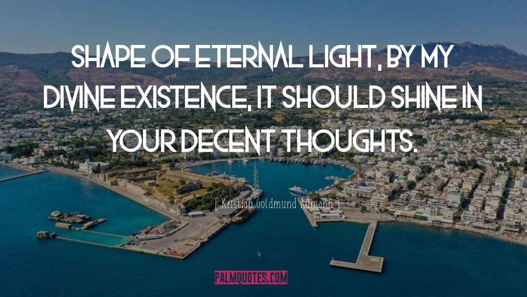 Eternal Light quotes by Kristian Goldmund Aumann