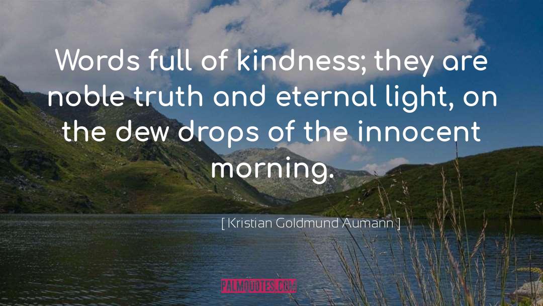 Eternal Light quotes by Kristian Goldmund Aumann