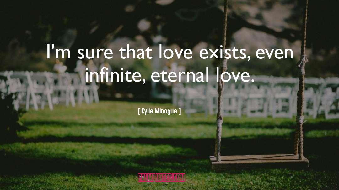 Eternal Love quotes by Kylie Minogue