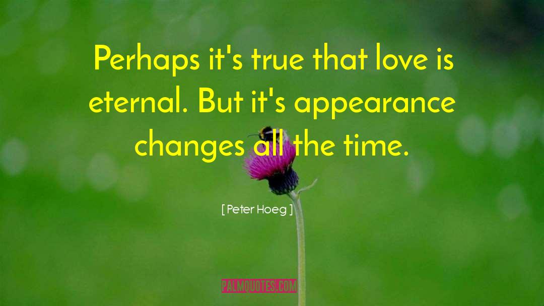 Eternal Love quotes by Peter Hoeg
