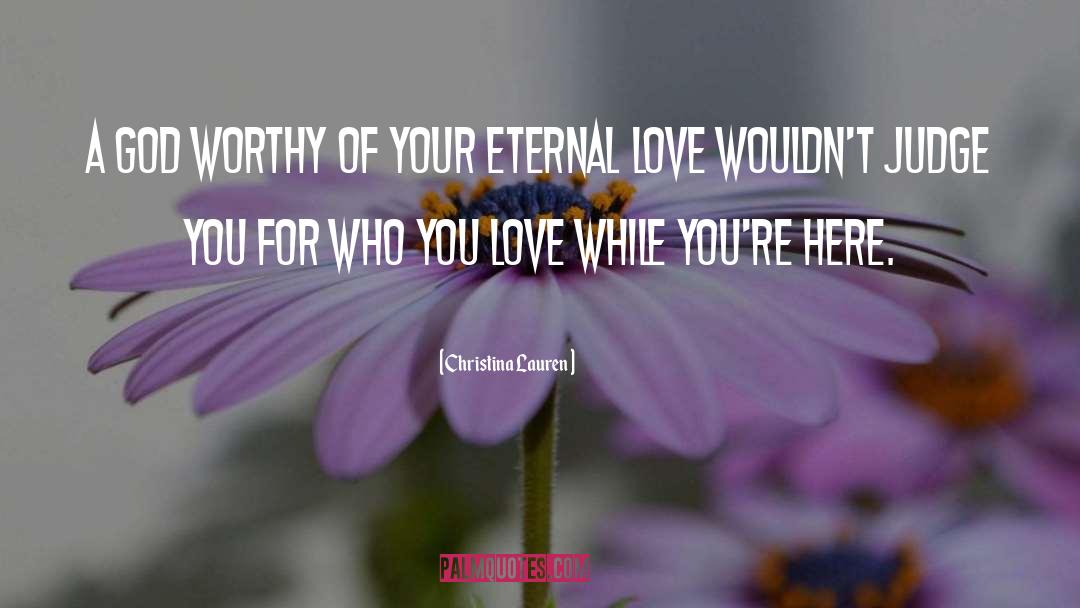 Eternal Love quotes by Christina Lauren