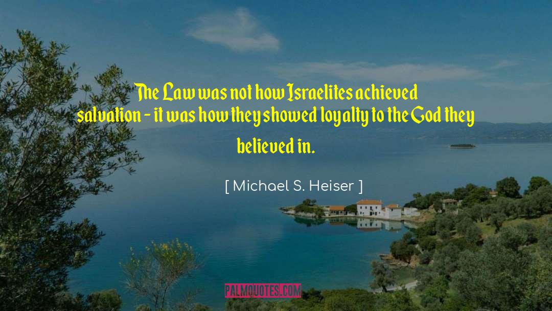 Eternal Loyalty quotes by Michael S. Heiser