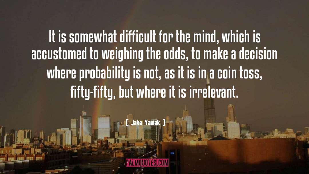 Eternal Mind quotes by Jake Yaniak