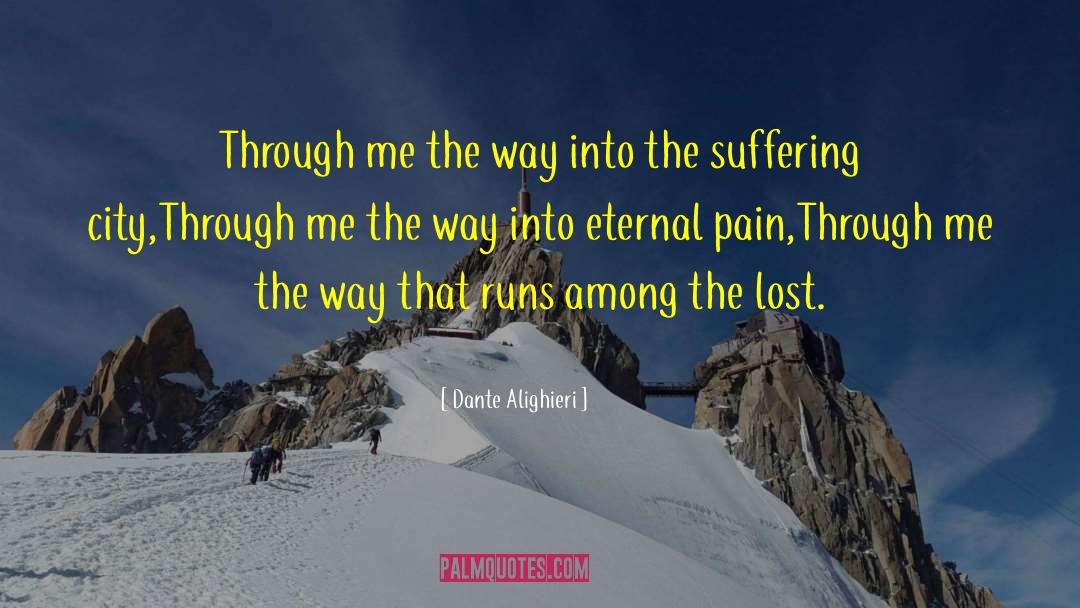 Eternal Pain quotes by Dante Alighieri