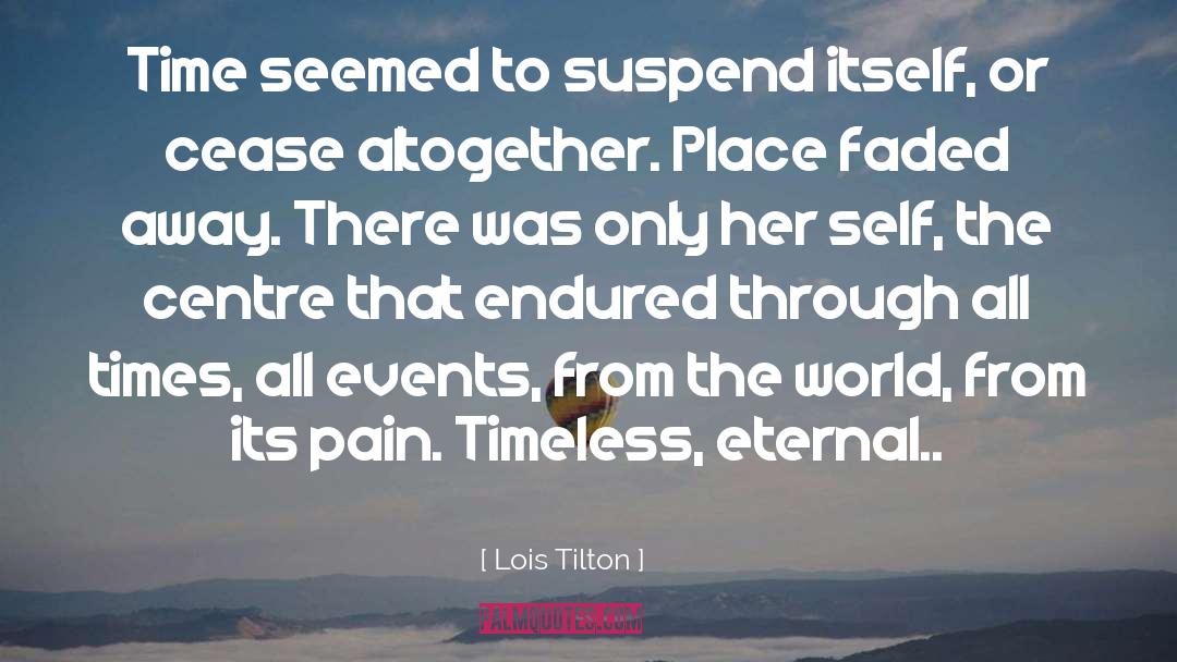 Eternal Pain quotes by Lois Tilton