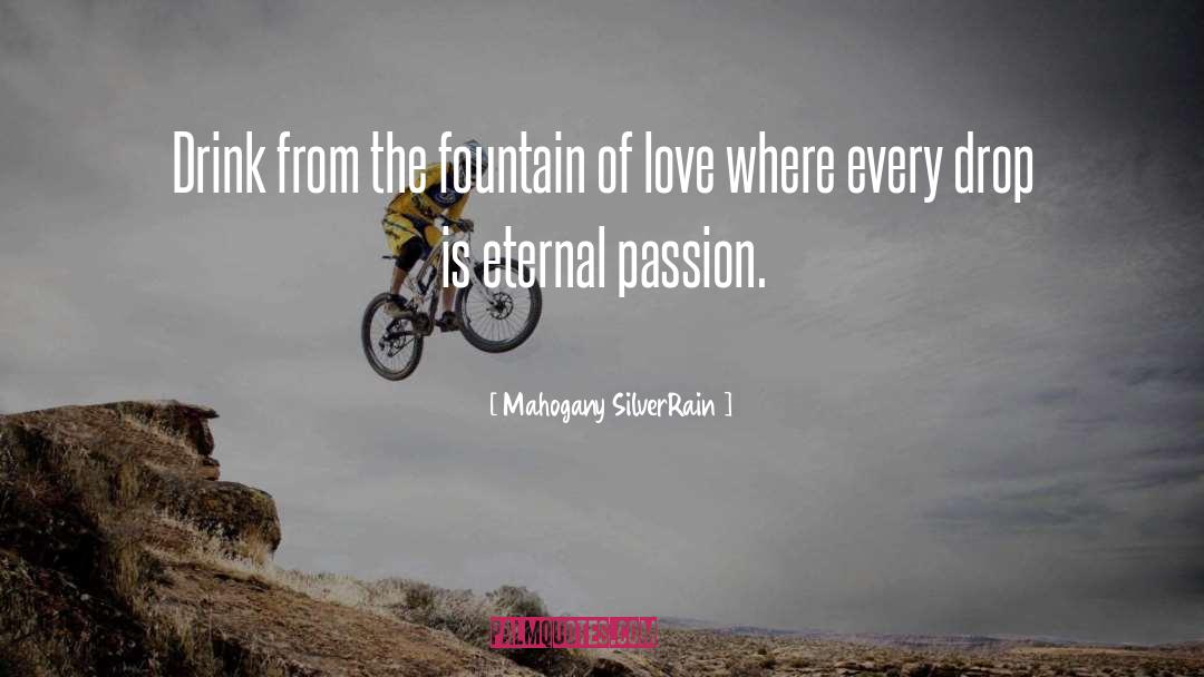 Eternal Passion quotes by Mahogany SilverRain