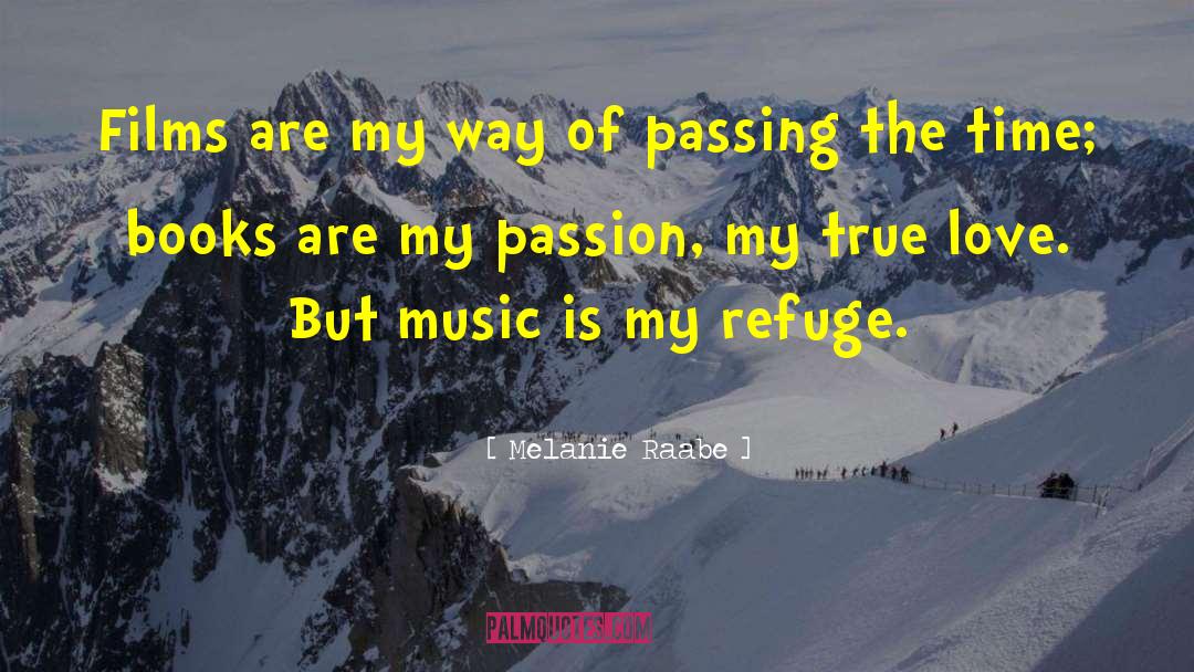 Eternal Passion quotes by Melanie Raabe