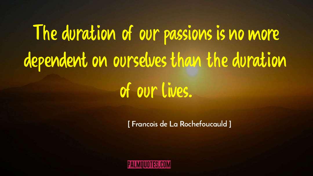 Eternal Passion quotes by Francois De La Rochefoucauld