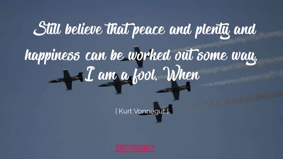 Eternal Peace quotes by Kurt Vonnegut