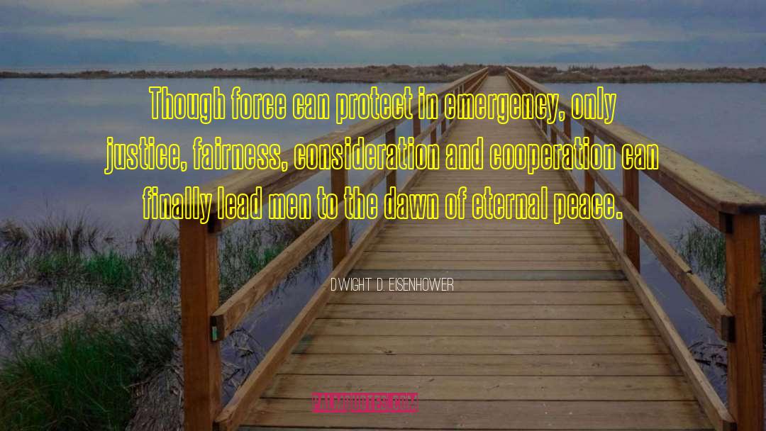 Eternal Peace quotes by Dwight D. Eisenhower