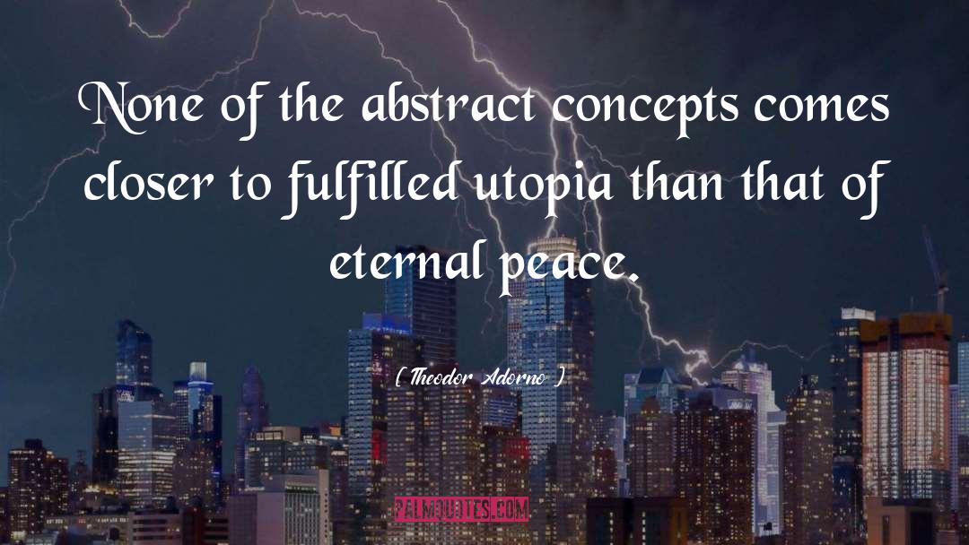 Eternal Peace quotes by Theodor Adorno