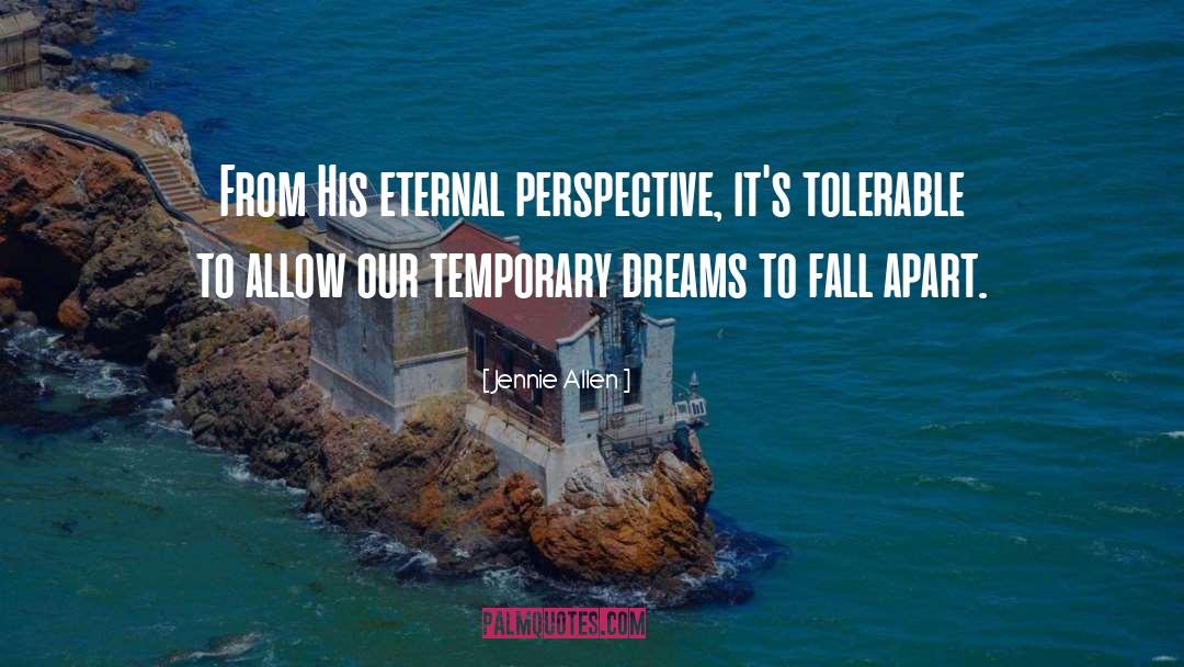 Eternal Perspective quotes by Jennie Allen