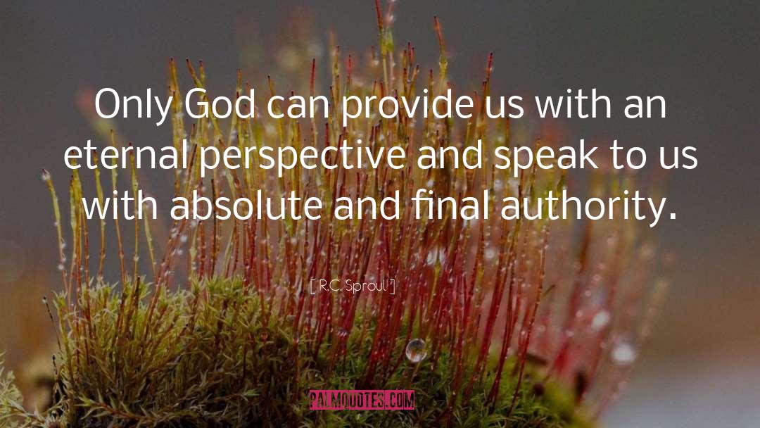 Eternal Perspective quotes by R.C. Sproul