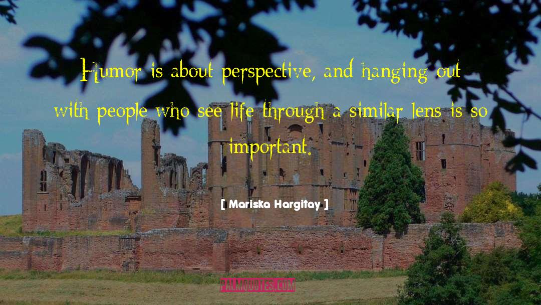 Eternal Perspective quotes by Mariska Hargitay