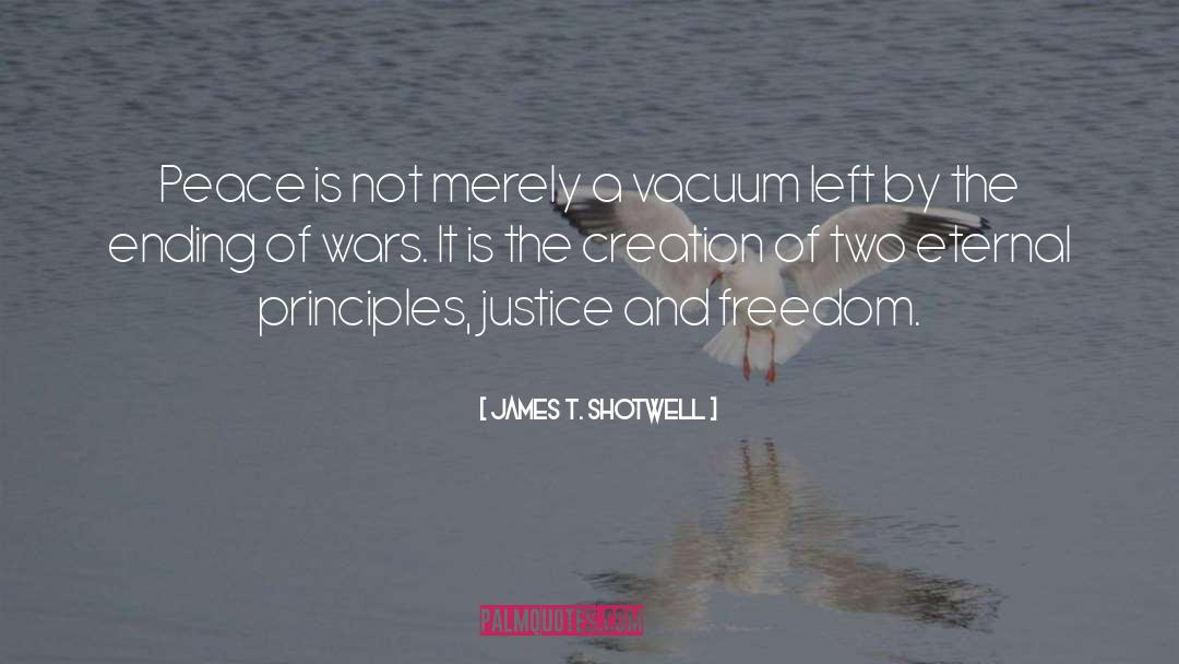 Eternal Principles quotes by James T. Shotwell