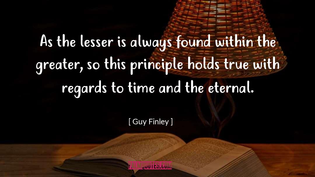 Eternal Principles quotes by Guy Finley