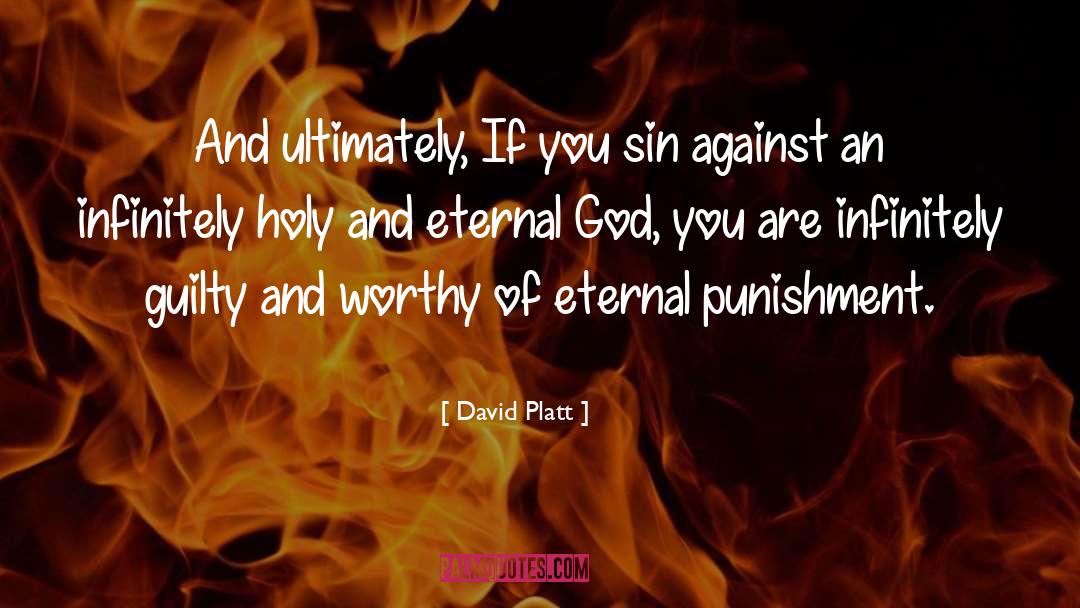 Eternal Punishment quotes by David Platt