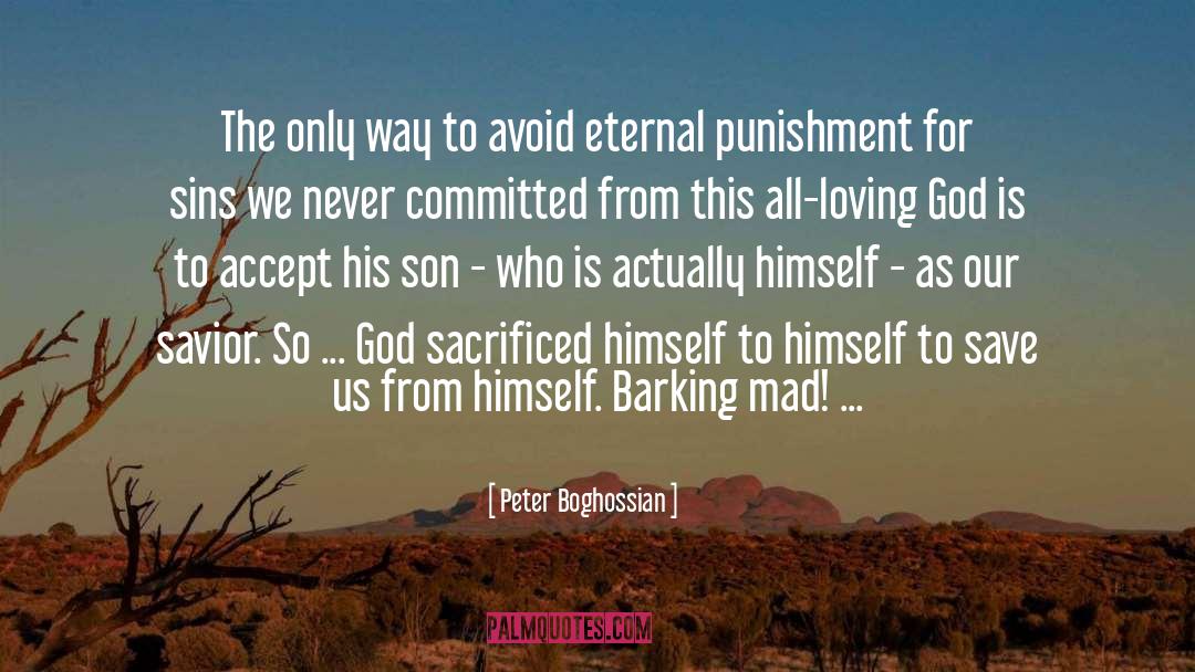 Eternal Punishment quotes by Peter Boghossian