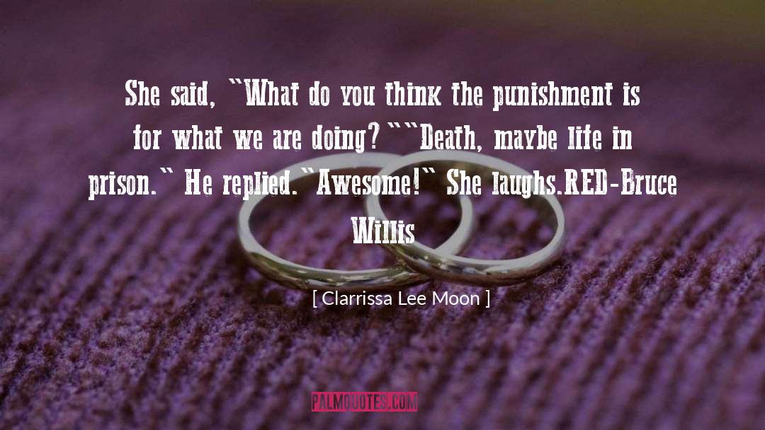 Eternal Punishment quotes by Clarrissa Lee Moon