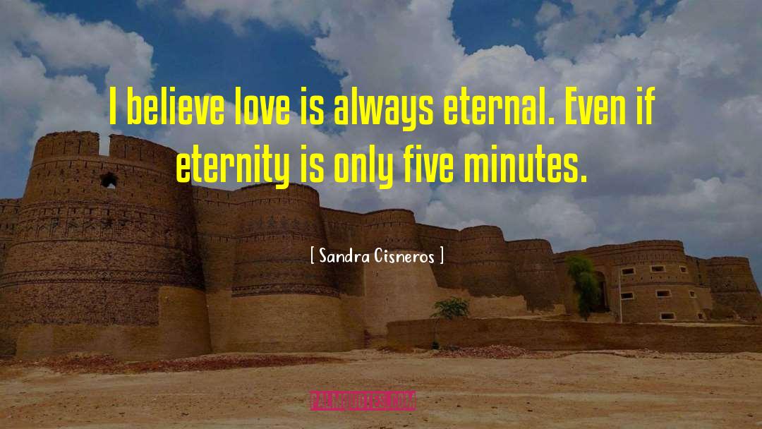 Eternal Security quotes by Sandra Cisneros