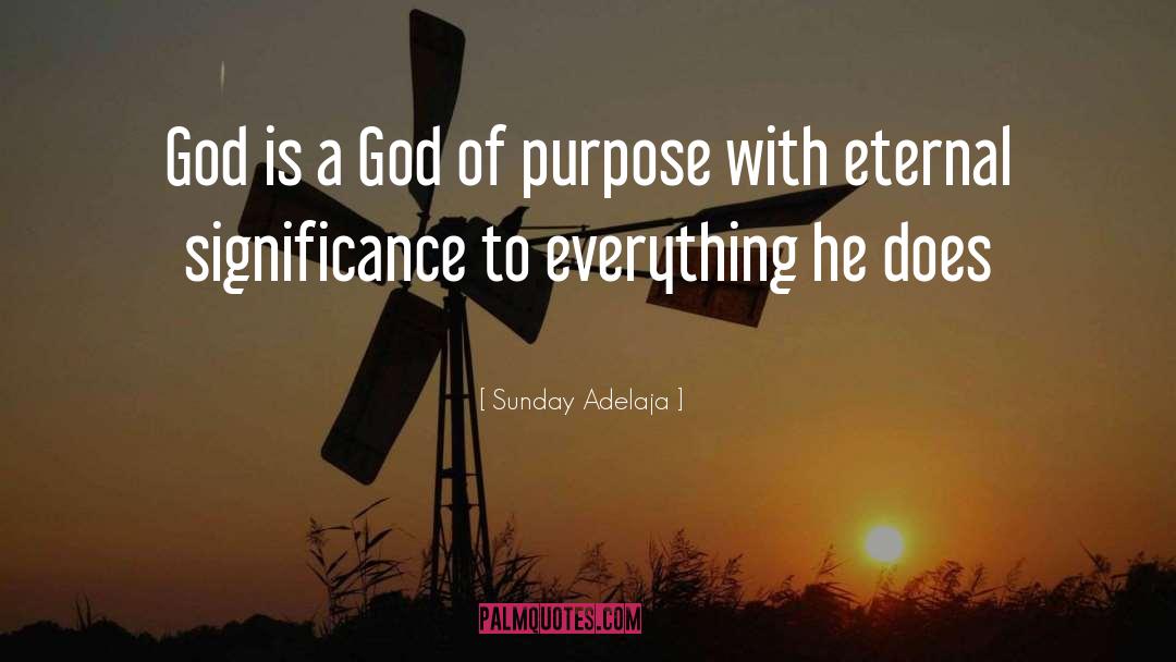 Eternal Significance quotes by Sunday Adelaja