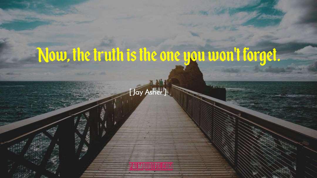 Eternal Truth quotes by Jay Asher