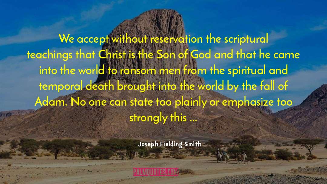 Eternal Truth quotes by Joseph Fielding Smith