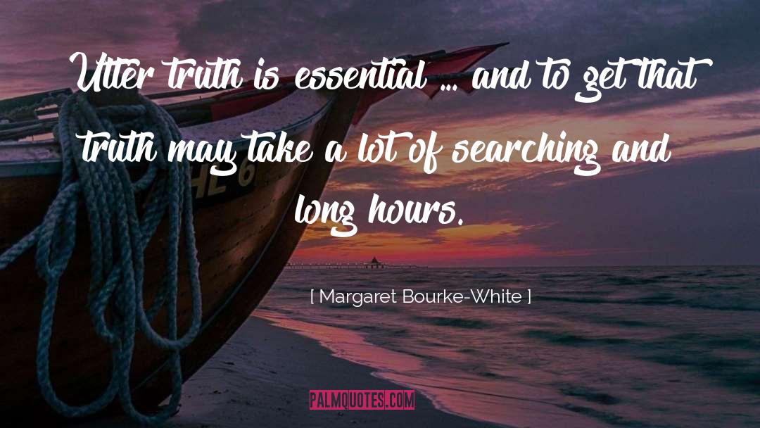 Eternal Truth quotes by Margaret Bourke-White