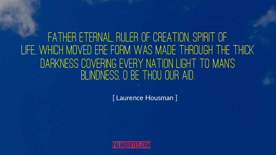 Eternal Vigilance quotes by Laurence Housman