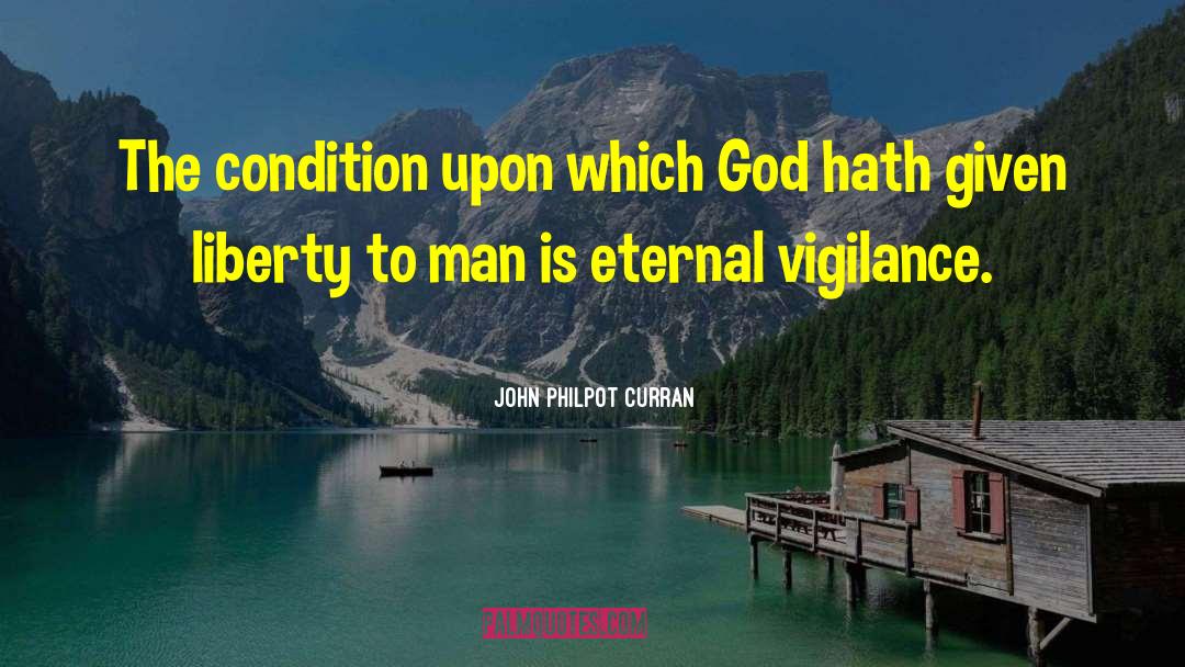 Eternal Vigilance quotes by John Philpot Curran