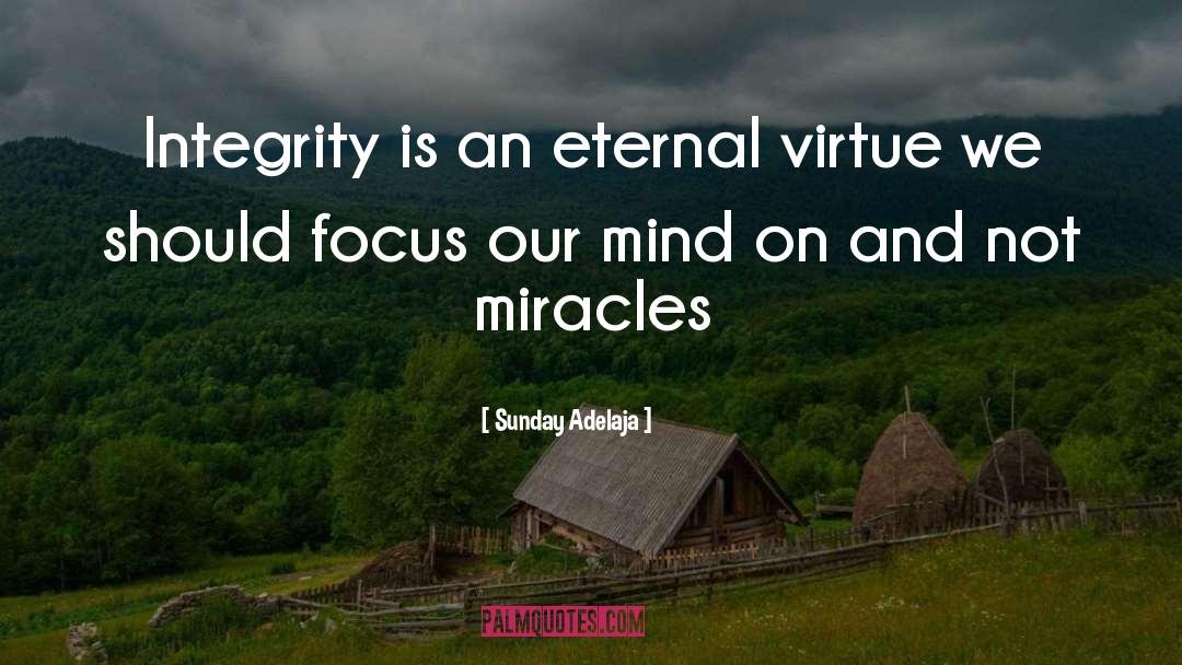 Eternal Virtues quotes by Sunday Adelaja