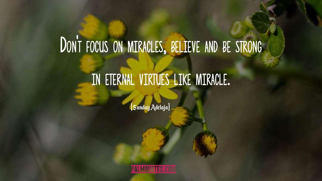 Eternal Virtues quotes by Sunday Adelaja