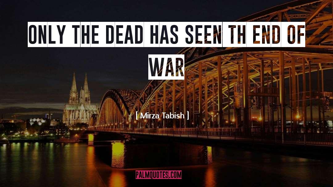Eternal War quotes by Mirza Tabish
