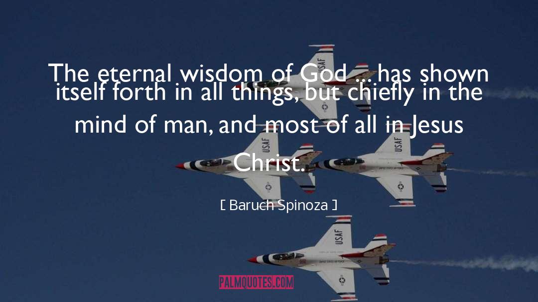 Eternal Wisdom quotes by Baruch Spinoza