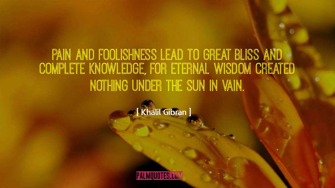 Eternal Wisdom quotes by Khalil Gibran