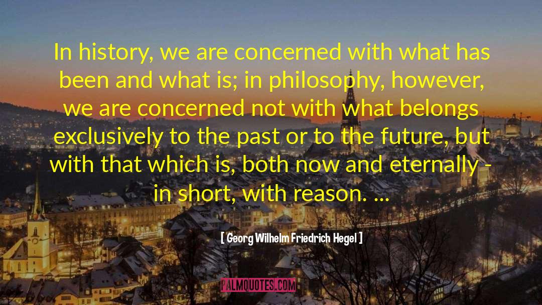 Eternally quotes by Georg Wilhelm Friedrich Hegel