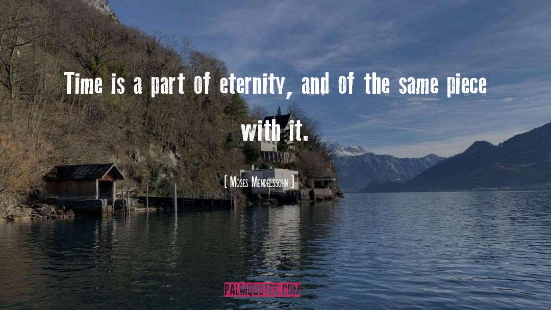 Eternity quotes by Moses Mendelssohn