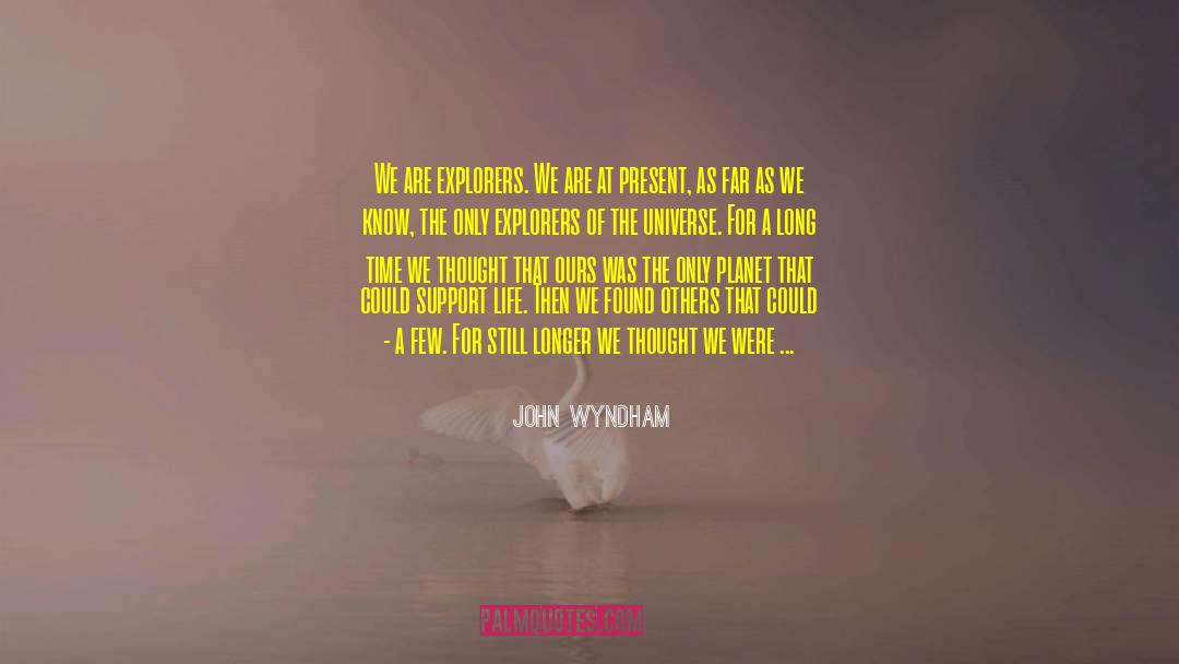 Eternity Springs quotes by John Wyndham